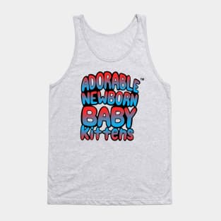 ADORABLE NEWBORN BABY KITTENS Tank Top